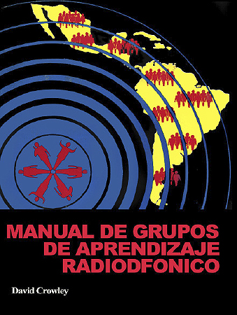 MANUAL DE GRUPOS DE APRENDIZAJE RADIOFÓNICO - CIESPAL