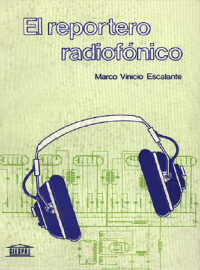 EL REPORTERO RADIOFÓNICO - Marco Vinicio Escalante