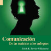 COMUNICACIÓN DE LAS MATRICES A LOS ENFOQUES - Erick Torrico Villanueva