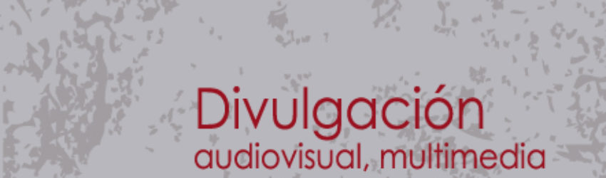 DIVULGACIÓN AUDIOVISUAL, MULTIMEDIA Y EN RED DE LA CIENCIA Y LA TECNOLOGÍA - Mariano Cebrián Herreros