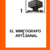 EL MIMEÓGRAFO ARTESANAL - Varios