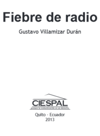 FIEBRE DE RADIO - Gustavo Villamizar Durán