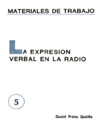 LA EXPRESIÓN VERBAL EN LA RADIO - Daniel Prieto Castillo