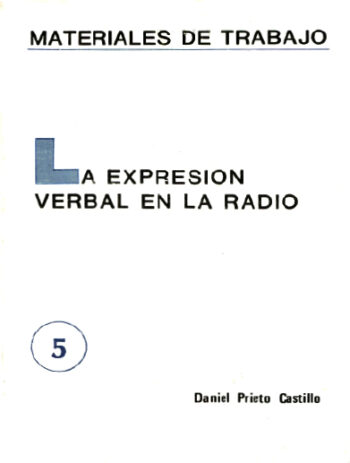 LA EXPRESIÓN VERBAL EN LA RADIO - Daniel Prieto Castillo