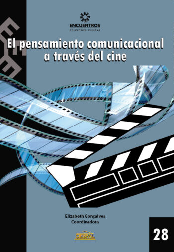 EL PENSAMIENTO COMUNICACIONAL A TRAVÉS DEL CINE - Elizabeth Gonçalves et al