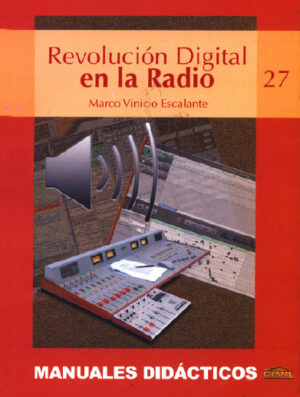 REVOLUCIÓN DIGITAL EN LA RADIO - Marco Vinicio Escalante