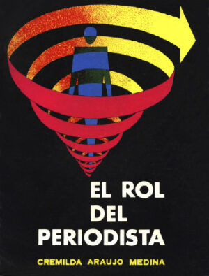EL ROL DEL PERIODISTA - Cremilda Araujo Medina