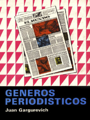 GÉNEROS PERIODÍSTICOS - Juan Gargurevich