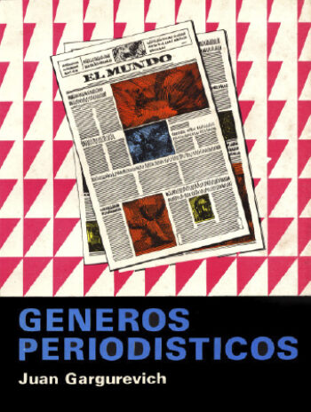 GÉNEROS PERIODÍSTICOS - Juan Gargurevich