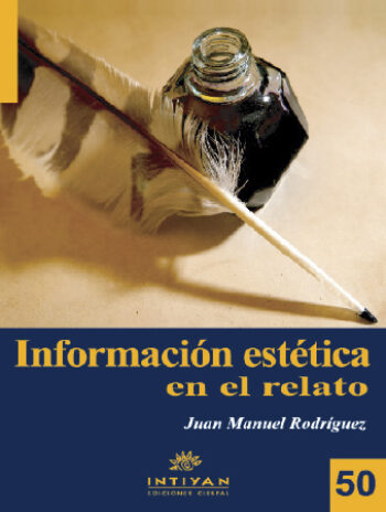 INFORMACIÓN ESTÉTICA EN EL RELATO - Juan Manuel Rodríguez