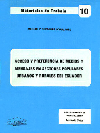 ACCESO DE MEDIOS Y MENSAJES EN SECTORES POPULARES DEL ECUADOR - Ciespal