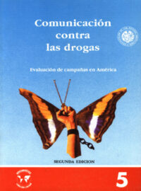 COMUNICACIÓN CONTRA LAS DROGAS Evaluación de campañas en América - Varios