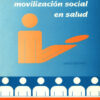 COMUNICACIÓN Y MOVILIZACIÓN SOCIAL EN SALUD - Varios (MSP Ecuador)