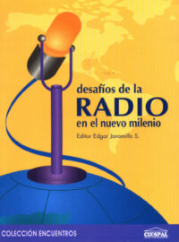 DESAFIOS DE LA RADIO EN EL NUEVO MILENIO - CIESPAL y OEA