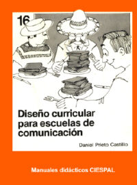 DISEÑO CURRICULAR PARA ESCUELAS DE COMUNICACIÓN - Daniel Prieto Castillo