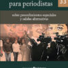 Guía para periodistas sobre procedimientos especiales y salidas alternativas - CIESPAL