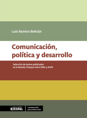 COMUNICACIÓN POLÍTICA Y DESARROLLO - Luis Ramiro Beltrán