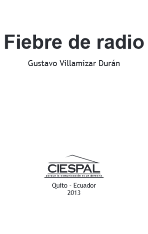 FIEBRE DE RADIO - Gustavo Villamizar Durán