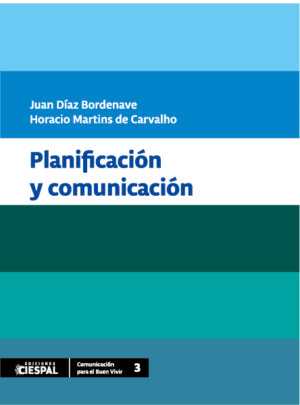 Planificación y comunicación, Juan Días Bordenave