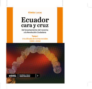 Ecuador cara y cruz, TOMO I - Kintto Lucas