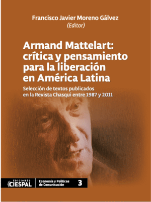 Armand Mattelart: crítica y pensamiento para la liberación en América Latina