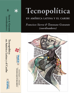 Tecnopolítica en América Latina y el Caribe, Francisco Sierra