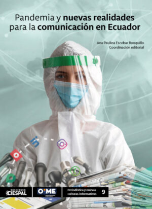 Pandemia y nuevas realidades para la comunicación en Ecuador